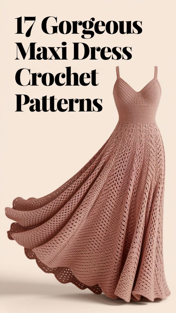 maxi dresses_17 Must-Try Crochet Maxi Dresses That Will Turn Heads - Maxi Dresses - image 2421 1766223661